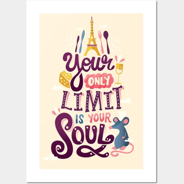 Your only limit is your soul Wall Art by risarodil